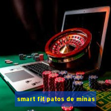 smart fit patos de minas